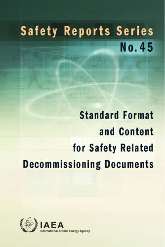 Standard Format and Content for Safety Related Decommissioning Documents (Safety Reports)