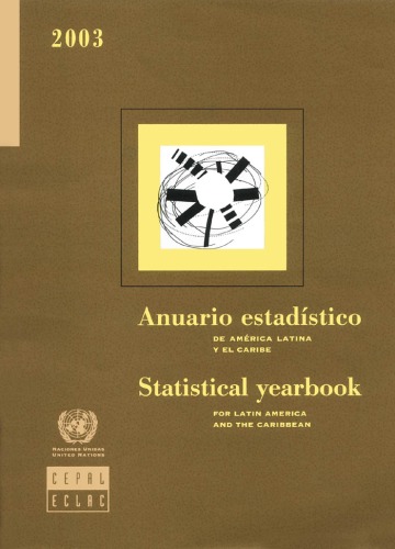Statistical Yearbook Of Latin America And The Caribbean 2003: Population Estimates And Projections 1950-2050 (Anuario Estadistico De America Latina Y El ... for Latin America and the Caribbean)