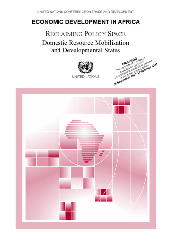 Economic Development in Africa: Reclaiming Policy Space - Domestic Resource Mobilization and Developmental States (Economic Development in Africa Series,)