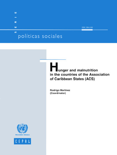 Hunger and Malnutrition in the Countries of the Association of Caribbean States (ACS): Serie Politicas Sociales. III
