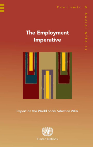 Report on the World Social Situation 2007: The Employment Imperative