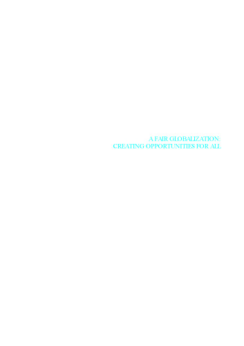 A Fair Globalization: Creating Opportunities For All