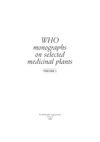WHO Monographs on Selected Medicinal Plants: Volume 1