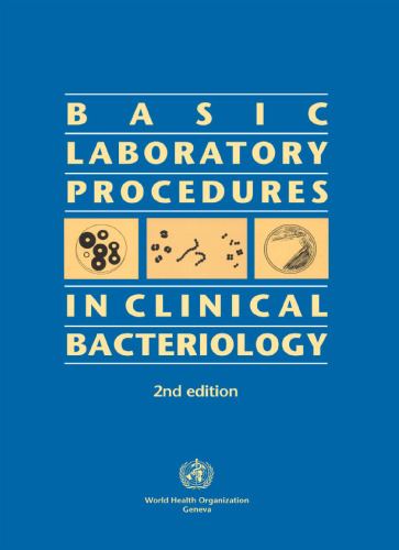Basic laboratory procedures in clinical bacteriology