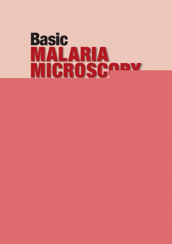 Basic Malaria Microscopy, Second Edition: Part I. Learner's Guide