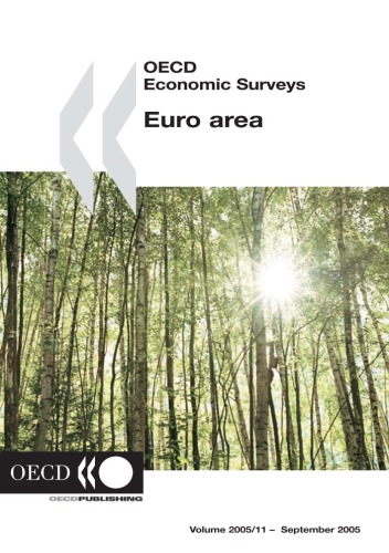 OECD Economic Surveys: Euro Area 2005