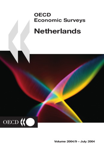 Oecd Economic Surveys 2004: Netherlands