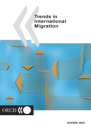 Trends in International Migration: SOPEMI - 2003 Edition