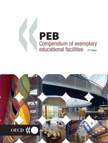 Peb Compendium of Exemplary Educational Facilities: Programme on Educational Building-peb Papers