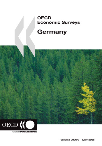 OECD Economic Surveys: Germany - Volume 2006 Issue 8 (OECD Economic Surveys)