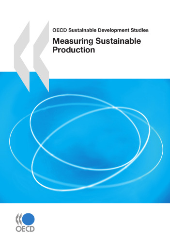 OECD Sustainable Development Studies Measuring Sustainable Production (Oecd Sustainable Development Studies)