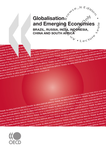 Globalisation and Emerging Economies: Brazil, Russia, India, Indonesia, China and South Africa