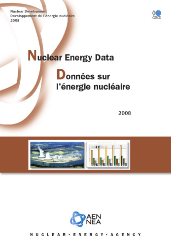 Nuclear Energy Data 2008 Donnees Sur LÂªenergie Nucleaire 2008 (Nuclear Energy Data)
