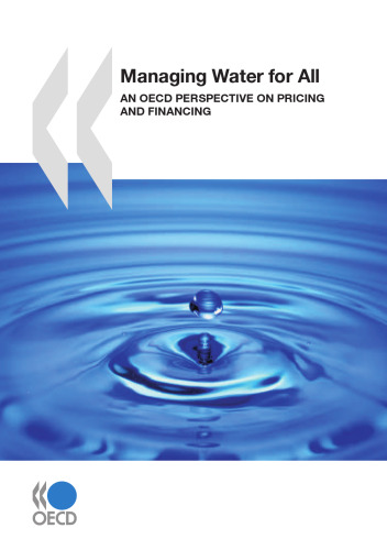 Managing Water for All: An OECD Perspective on Pricing and Financing