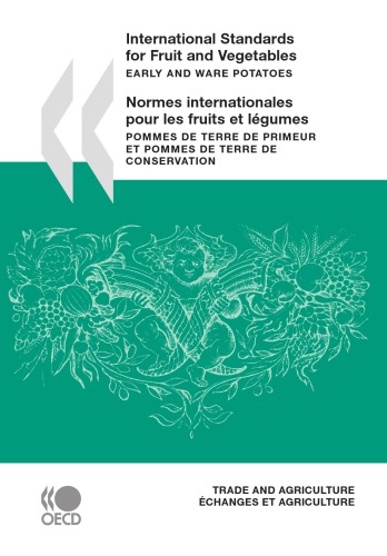 International Standards for Fruit and Vegetables: Early and Ware Potatoes - Pommes de terre de primeur et pommes de terre de conservation