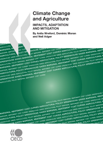 Climate Change and Agriculture: Impacts, Adaptation and Mitigation