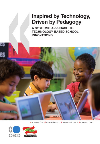 Inspired by Technology, Driven by Pedagogy: A Systemic Approach to Technology-Based School Innovations
