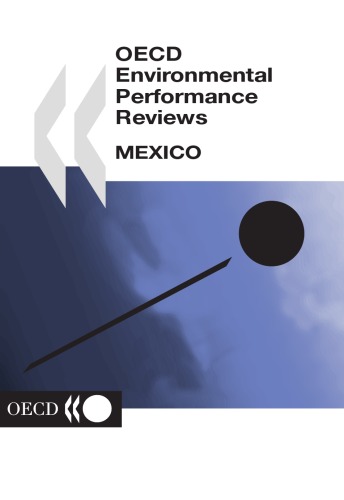 Oecd Environmental Performance Reviews: Mexico (Oecd Environmental Performance Reviews)