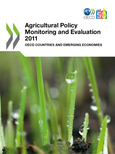 Agricultural Policy Monitoring and Evaluation 2011: OECD Countries and Emerging Economies