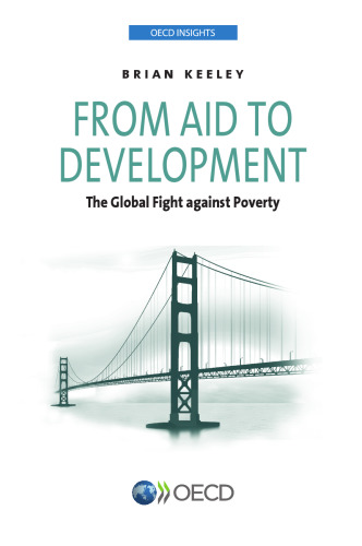 OECD Insights From Aid to Development: The Global Fight against Poverty
