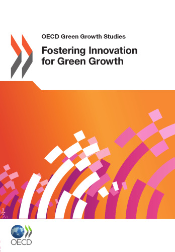 Fostering Innovation for Green Growth (OECD Green Growth Studies)