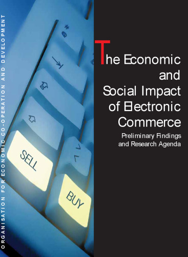 The Economic and social impact of electronic commerce : preliminary findings and research agenda