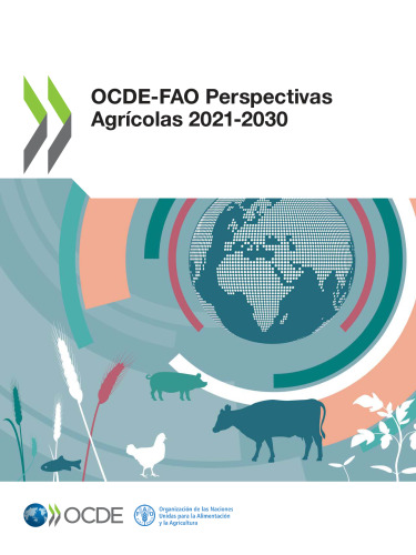 OCDE-FAO Perspectivas Agrícolas 2021-2030