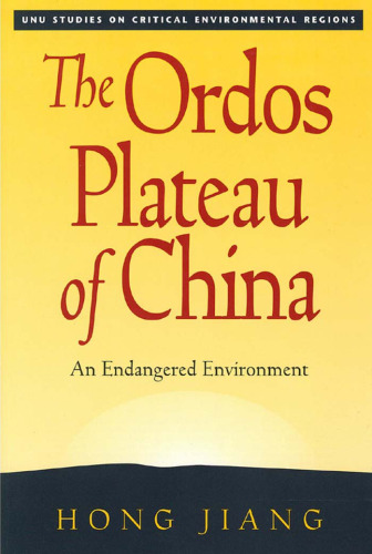 The Ordos Plateau of China: An Endangered Environment