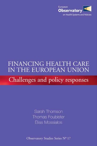 Financing Health Care in the European Union: Challenges and Policy Response