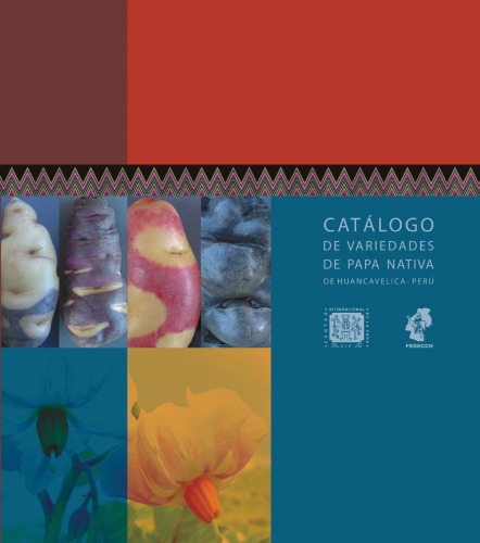 Catálogo de variedades de papa nativa de Huancavelica - Perú