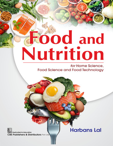 Food and Nutrition: for Home Science, Food Science and Food Technology