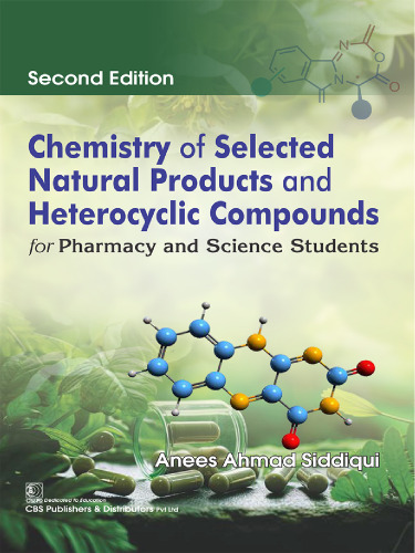 Chemistry of Selected Natural Products and Heterocyclic Compounds
