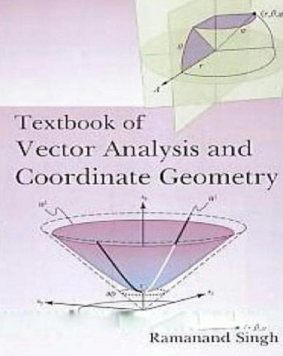 Textbook Of Vector Analysis And Coordinate Geometry