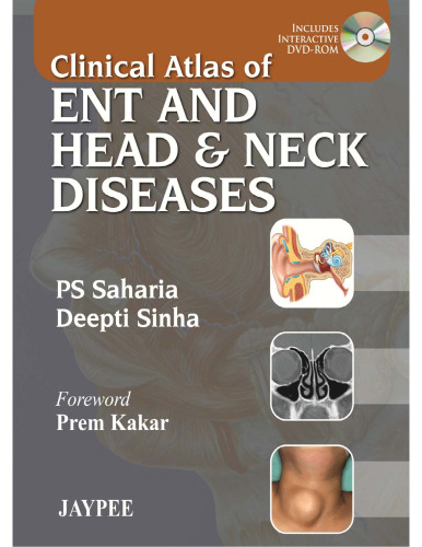 Clinical Atlas of ENT and Head & Neck Diseases