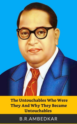 The Untouchables : Who were they and why they Became Untouchables