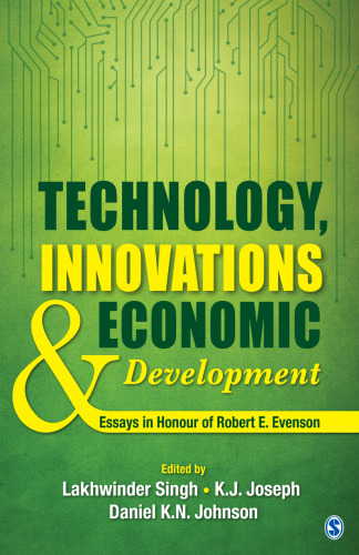 Technology, Innovations and Economic Development: Essays in Honour of Robert E. Evenson