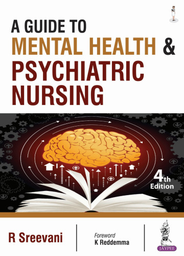 A Guide to Mental Health and Psychiatric Nursing