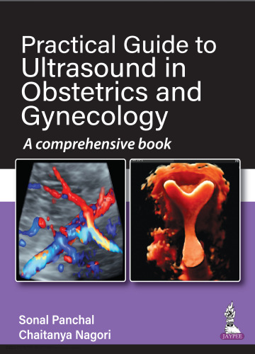 Practical Guide to Ultrasound in Obstetrics and Gynecology: A Comprehensive Book
