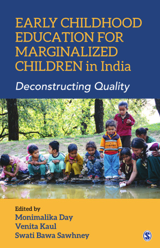 Early Childhood Education for Marginalized Children in India: Deconstructing Quality