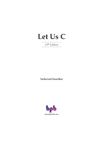 Let Us C: Authentic guide to C programming language -