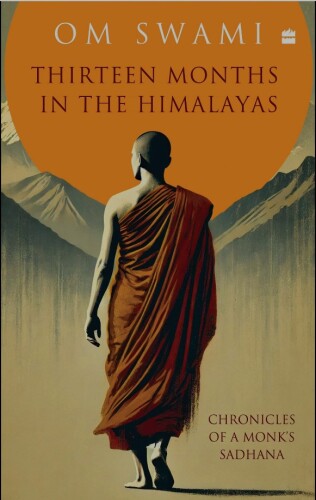 Thirteen Months In The Himalaya