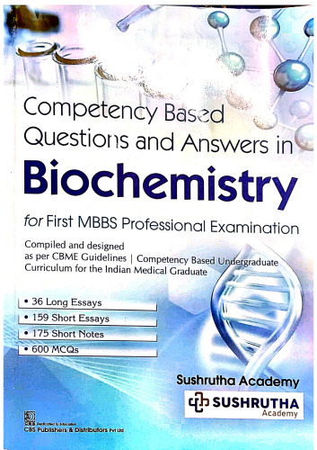 Competency Based Questions And Answers In Biochemistry For First Mbbs Professional Examination (Pb 2021)