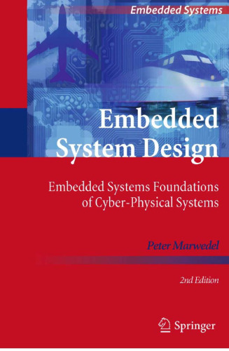 Embedded System Design: Foundations of Cyber-Physical Systems