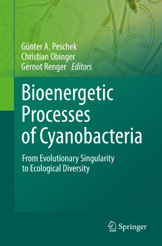 Bioenergetic Processes of Cyanobacteria: From Evolutionary Singularity to Ecological Diversity