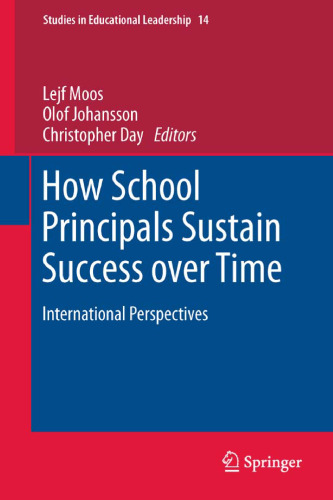 How School Principals Sustain Success over Time: International Perspectives
