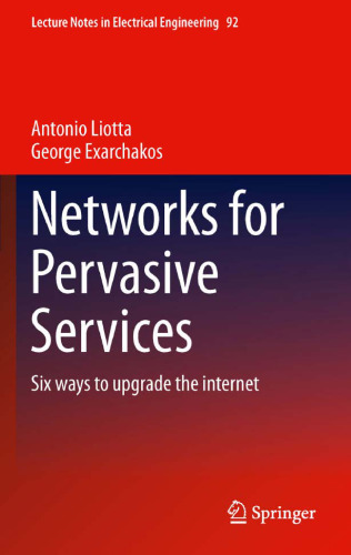 Networks for Pervasive Services: Six Ways to Upgrade the Internet