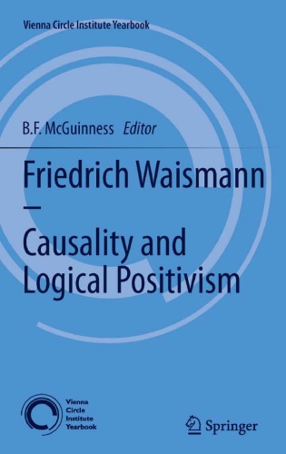 Friedrich Waismann - Causality and Logical Positivism