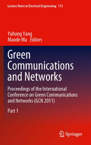Green Communications and Networks: Proceedings of the International Conference on Green Communications and Networks (GCN 2011)