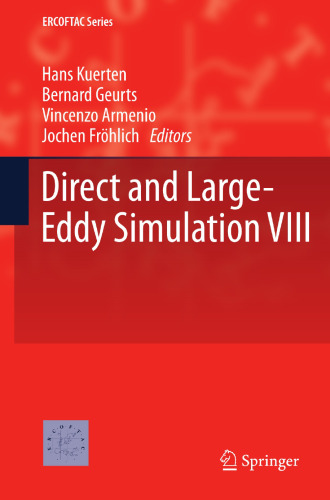 Direct and Large-Eddy Simulation VIII (ERCOFTAC Series, 15)