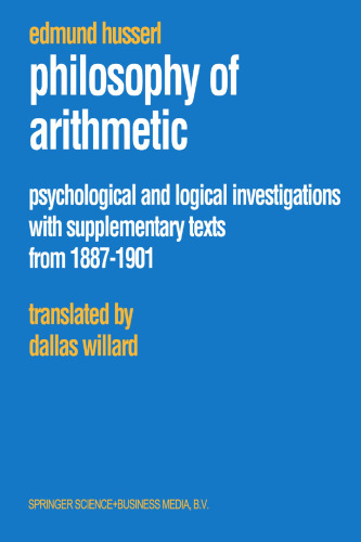 Philosophy of Arithmetic: Psychological and Logical Investigations with Supplementary Texts from 1887–1901
